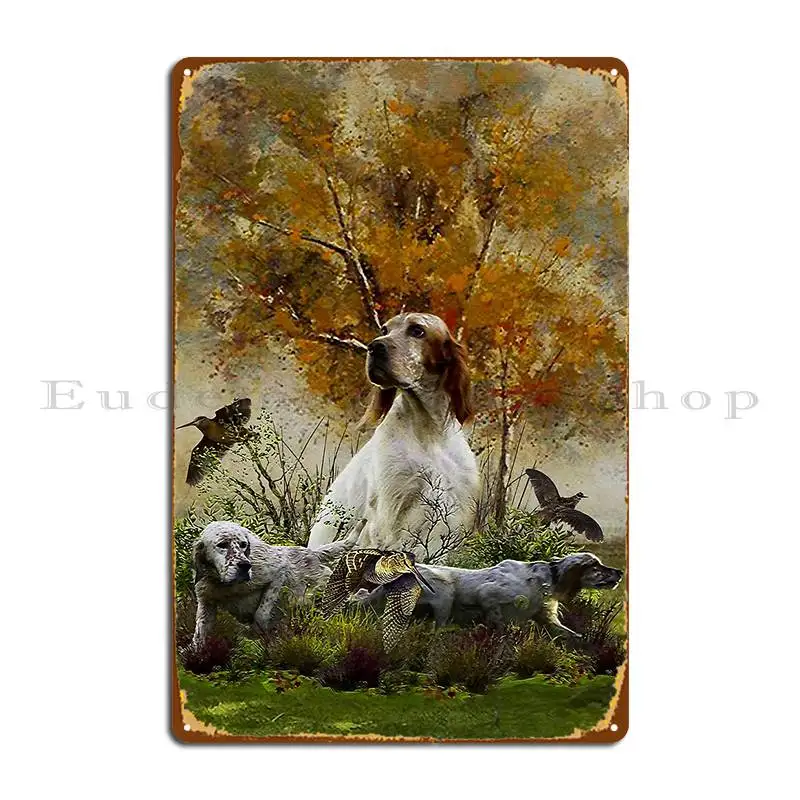 English Setter Woodcock Hunting Metal Sign Create Printing Cinema Decoration Plaques Tin Sign Poster