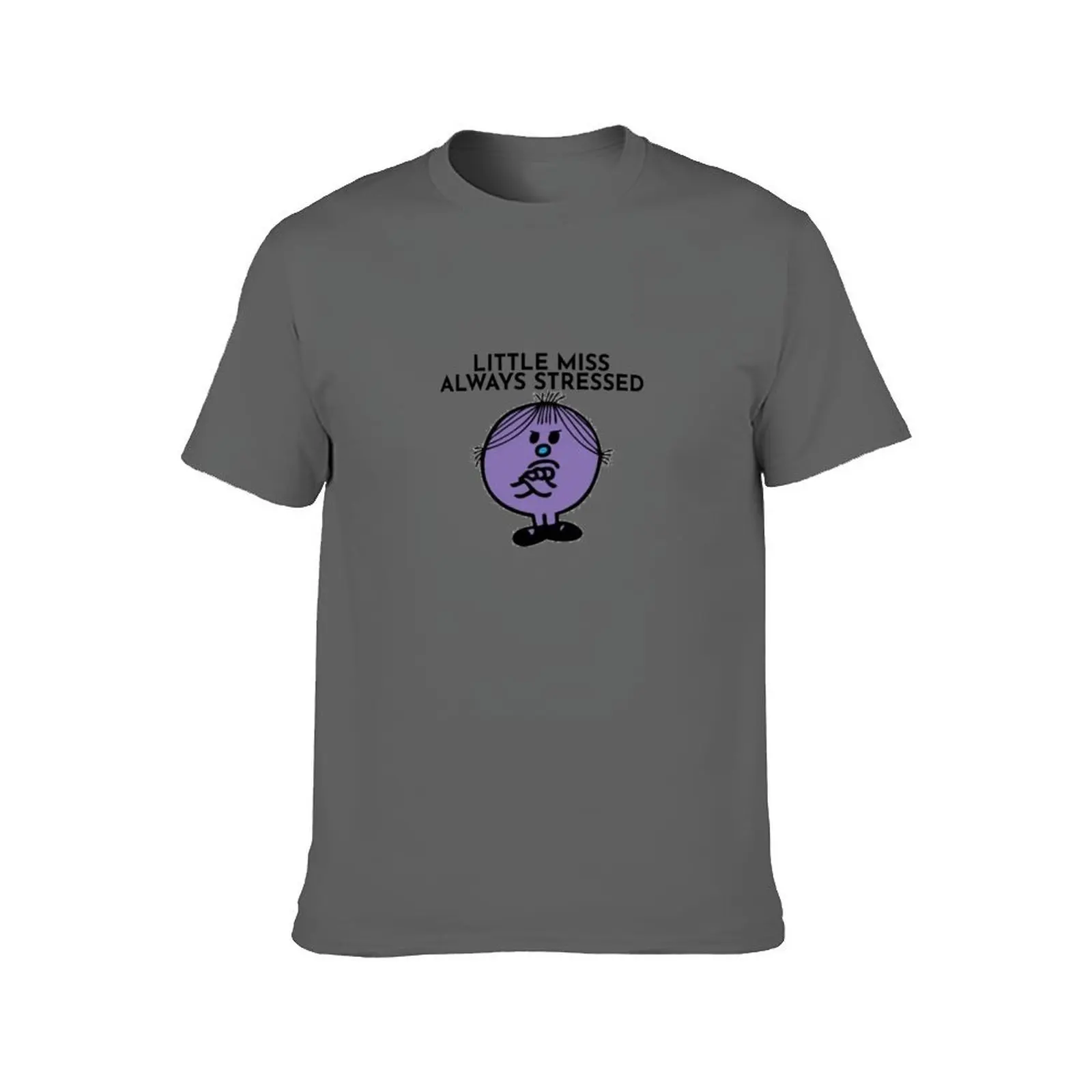 Little Miss Always Stressed T-Shirt t shirt man cotton man t shirt designer black cotton t-shirt