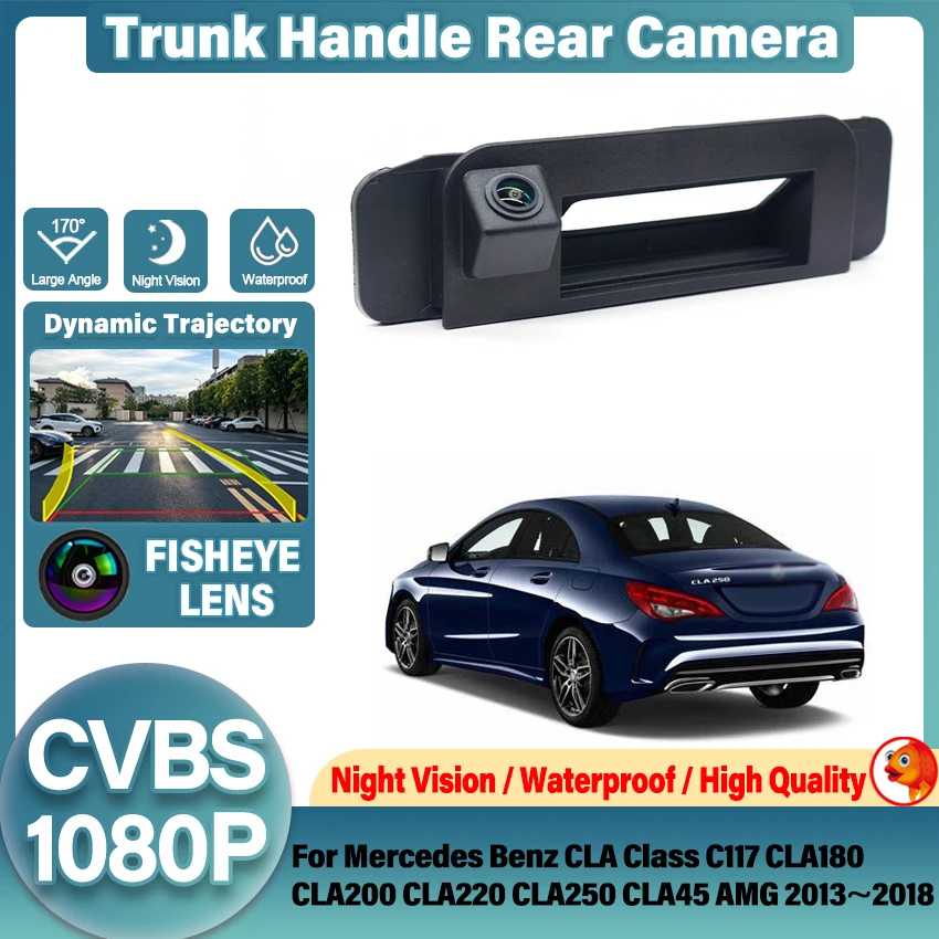 CVBS NTSC Car Rear View Reverse Camera For Mercedes Benz CLA Class C117 CLA180 CLA200 CLA220 CLA250 CLA45 AMG 2013~2017 2018