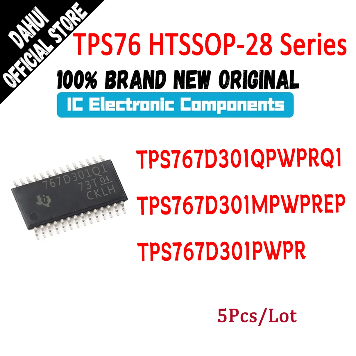 

TPS767D301QPWPRQ1 TPS767D301MPWPREP TPS767D301PWPR TPS767D301 TPS767D TPS IC Chip LDO HTSSOP-28 In Stock 100% New Originl