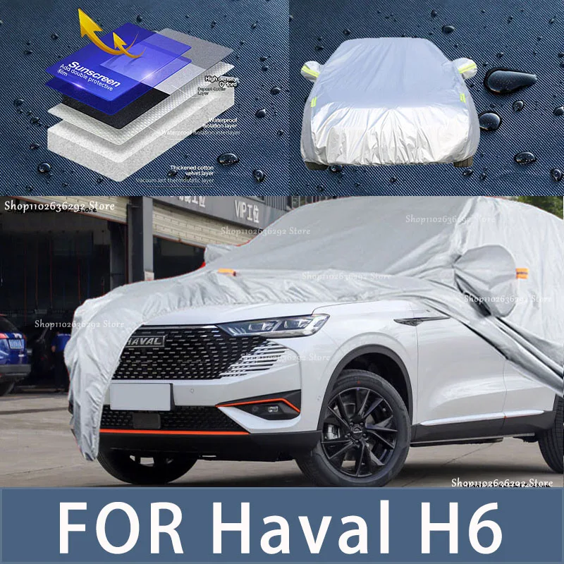 

For Haval H6 Outdoor Protection Full Car Covers Snow Cover Sunshade Waterproof Dustproof Exterior Car accessories