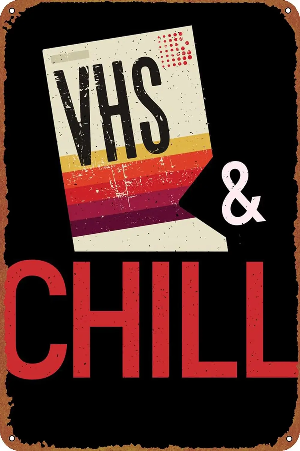 VHS and Chill Old School Movie Poster Metal Tin Sign Wall Decor Signs,Retro Art Decor Metal Plaque Art 8x12 Inch