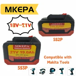 5S2P 5S3P 18V-21V compatible with all Makita tool series 18650 rechargeable lithium batteries, 11.0Ah ultra long battery life