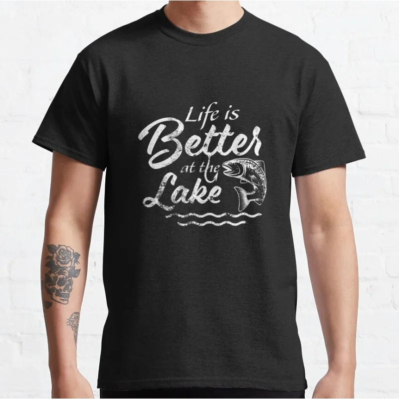 

Life Is Better at the Lake 0225 Funny Fisherman gift t shirt for men 100% cotton printed Graphic Clothes All size tops S-6XL