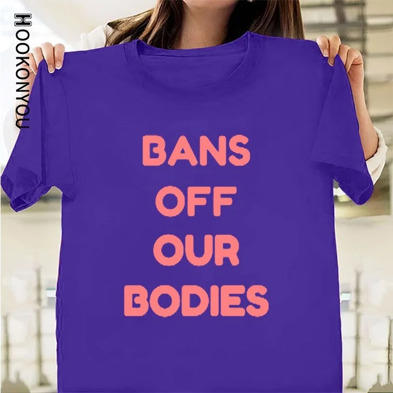 ROE Bans Off Our Bodies Letter Print Women T Shirt Short Sleeve O Neck Loose Women Tshirt Ladies Tee Shirt Tops Camisetas Mujer