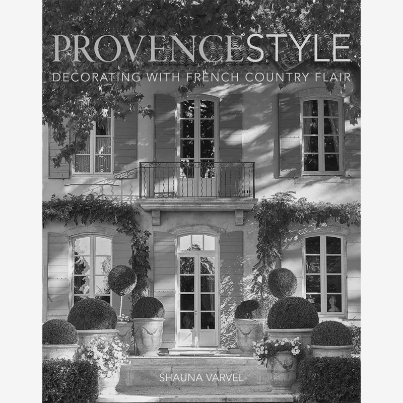 

Provence Style Shauna Varvel Vendome Press 9780865653900 Book