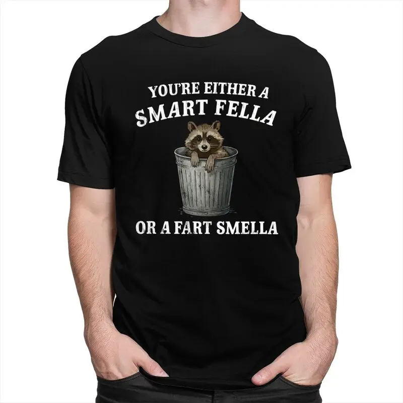 Funny Raccoon Smart Fella T Shirts Pure Cotton Tees Shirt Streetwear O Neck Tshirts Casual Short-Sleeve Men Women Birthday Gift