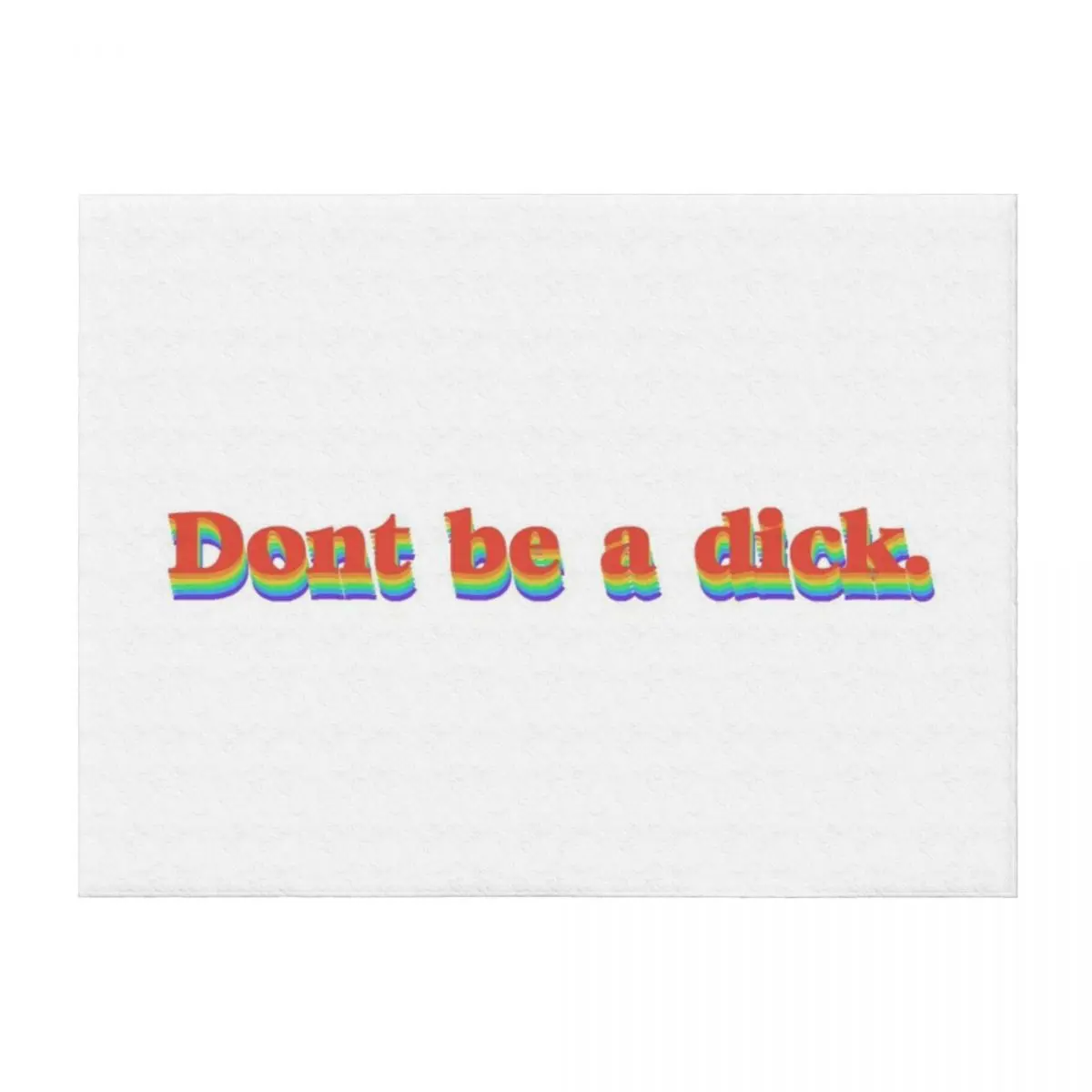 

Don't be a Dick Throw Blanket Giant Sofa Hairy Quilt Soft Beds Blankets