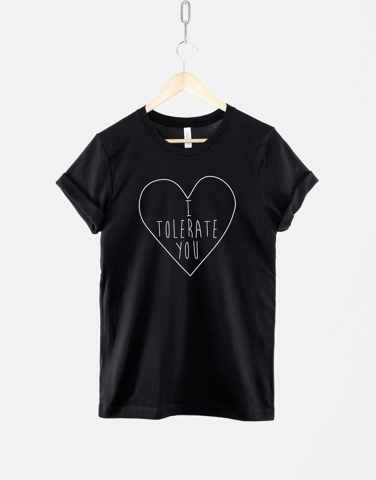 I Tolerate You T Shirt Sassy Love Womens Diva