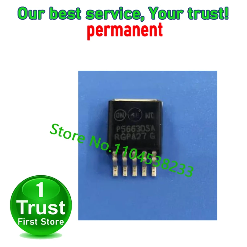 NCP5663DSADJR4 P5663DSA TO263-5   Trust First   in stock 10PCS/LOT