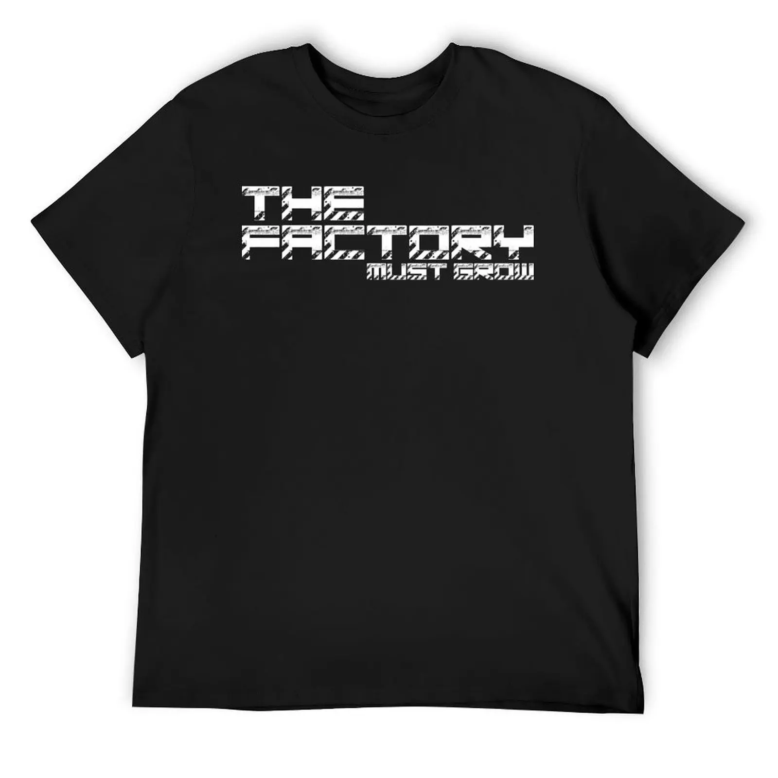 

The Factory Must Grow Factorio Meme T-Shirt shirts graphic tees Aesthetic clothing quick drying sweat shirts, men