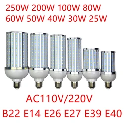 E26 E27 E39 E40 18W 25W 30W 40W 50W 60W 80W 100W 200W 250W LED Corn Bulbs SMD lamp Spotlight For light Lampada Pendant Lighting