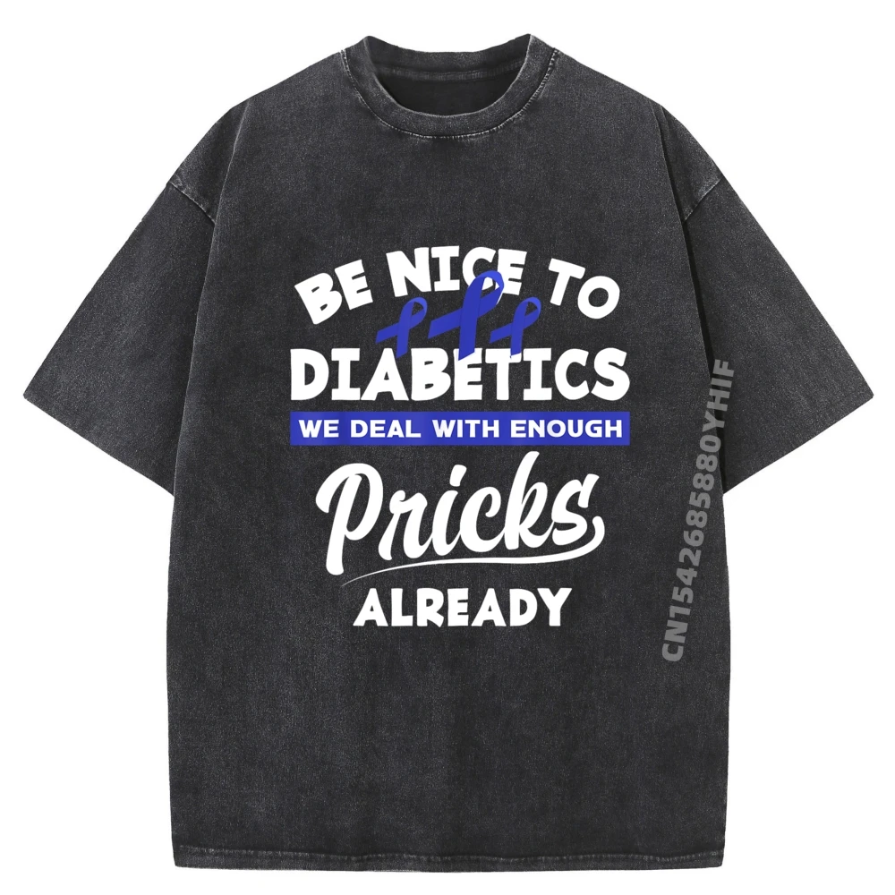 

Funny Diabetic Type 1 Diabetes T1d Diabetes Awareness Harajuku Tops Streetwear Washed Tee Shirt St Patrick's Day