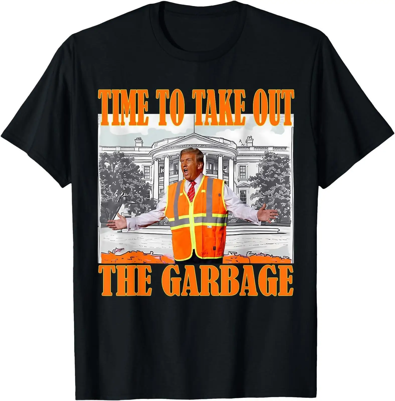 Time To Take Out The Garbage Funny Garbage For Trump 2024 T Shirt Men