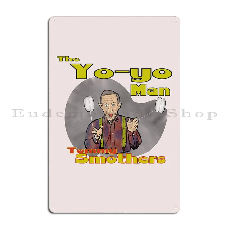 The Yo Yo Man Tommy Smothers Metal Sign Party Customize Classic Club Design Tin Sign Poster