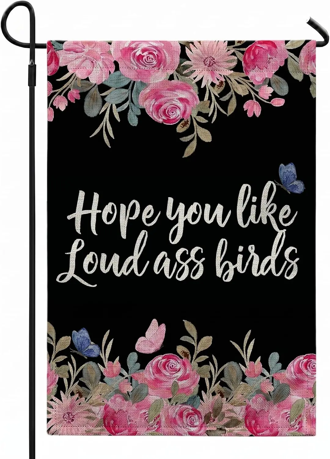 Funny Garden Flag 12x18 Inch Double Sided, Hope You Like Loud Ass Birds Outdoor Flag for Yard Outside Porch Decor, Machine W llp