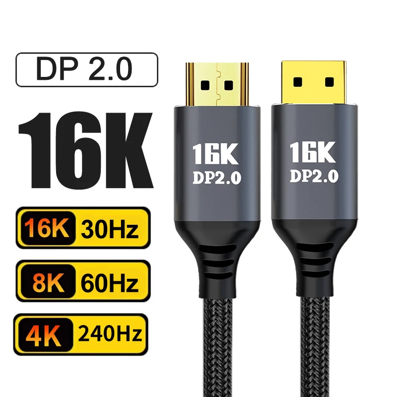 Câble vidéo et moniteur DisplayPort, 2.0, 16K, 8K, DP 2.0, DP vers DP 16K @ 30Hz, 8K @ 120Hz, 4K @ 240Hz pour boîtiers HDTV, moniteurs de jeu Gr