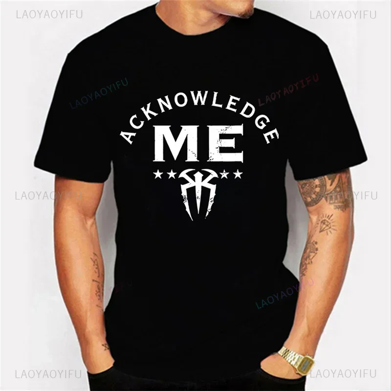 Acknowledge Me Funny Black T-shirts Trendy Summer Fashion Tshirts Men Women T-shirt Short Sleeve Tee Tops Camiseta Ropa Hombre