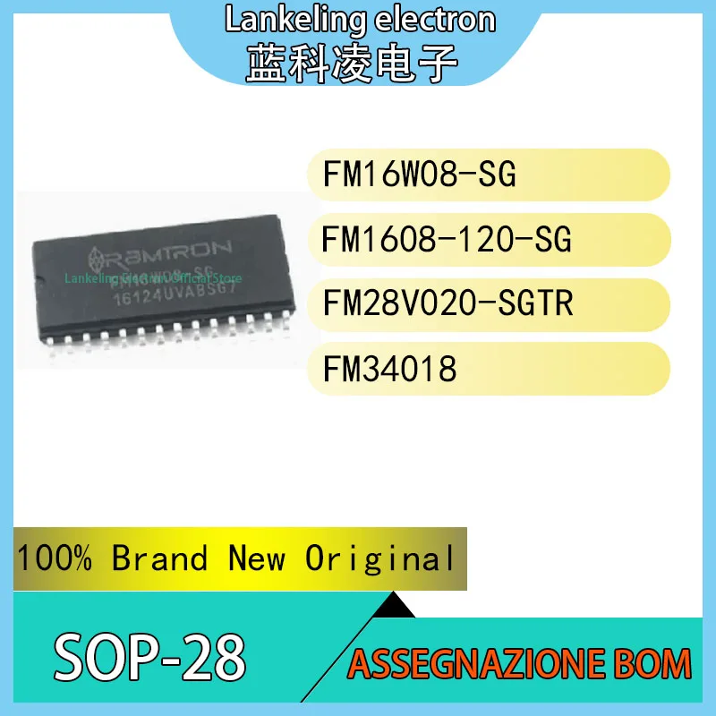 FM16W08-SG FM1608-120-SG FM28V020-SGTR FM34018 IC 100% Brand New Original chip SOP-28