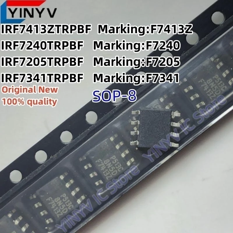 20PCS IRF7413ZTRPBF F7413Z IRF7413Z IRF7240TRPBF F7240 IRF7240 IRF7205TRPBF F7205 IRF7205 IRF7341TRPBF F7341 IRF7341 SOP-8 New