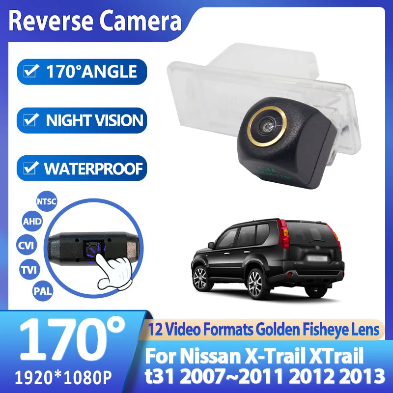 HD Golden Fisheye 170 Degree AHD Car Reversing Rear View Camera For Nissan X-Trail XTrail t31 2007 2008 2009 2010 2011 2012 2013