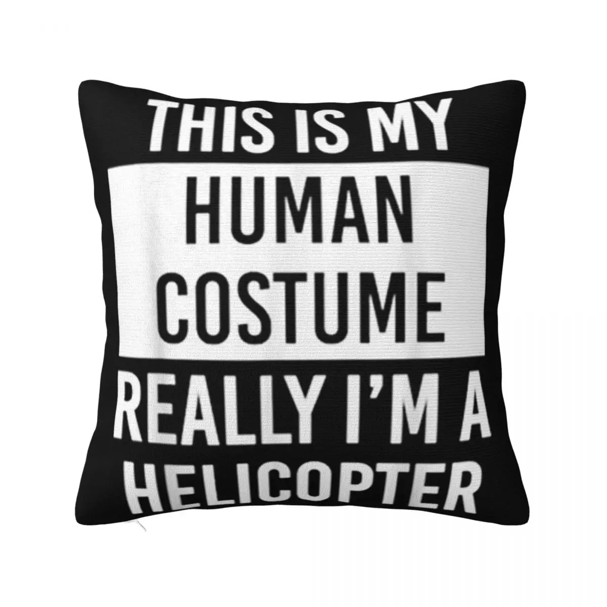 Beautiful Really I'M Helicopter Funny Christmas Gift Text Men Hipster Music Geek Streetwear Pillow Case