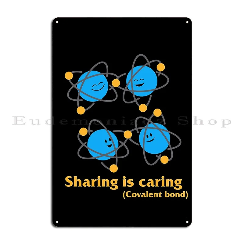 Sharing Is Caring Chemistry Covalent Bond Metal Signs Pub Club Garage Decoration Wall Plaque Designs Tin Sign Poster