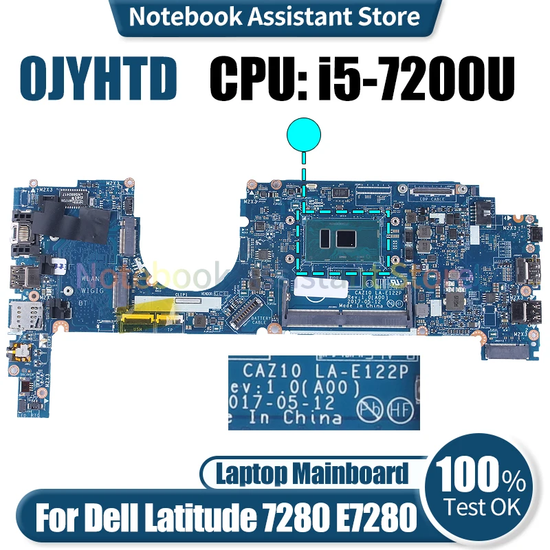 

For Dell Latitude 7280 E7280 Laptop Mainboard LA-E122P 0JYHTD SR342 i5-7200U Notebook Motherboard Tested