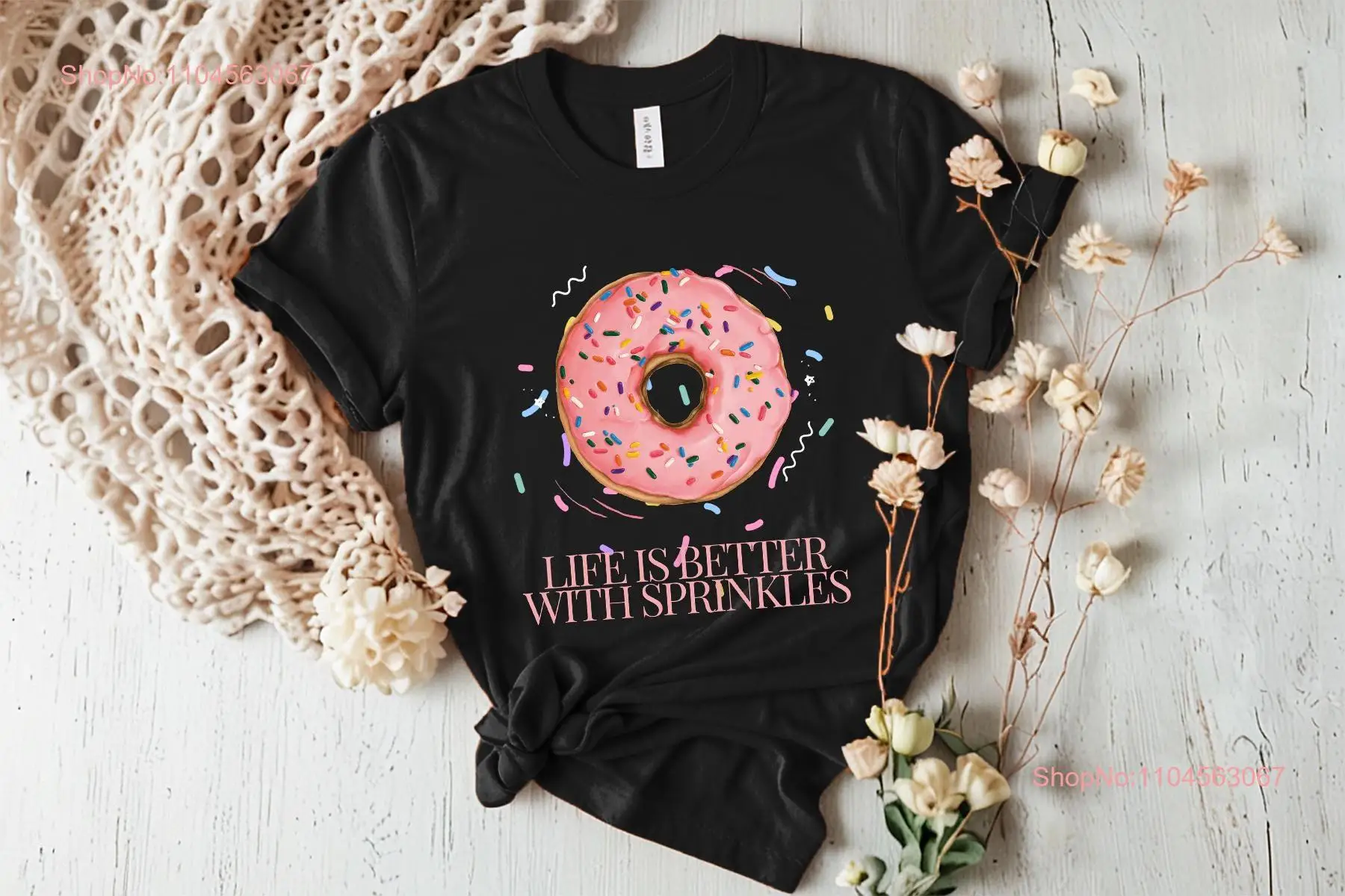 Life is Better With Sprinkles shirt for Donut Lover Pink T Funny DoughnuT long or short sleeves