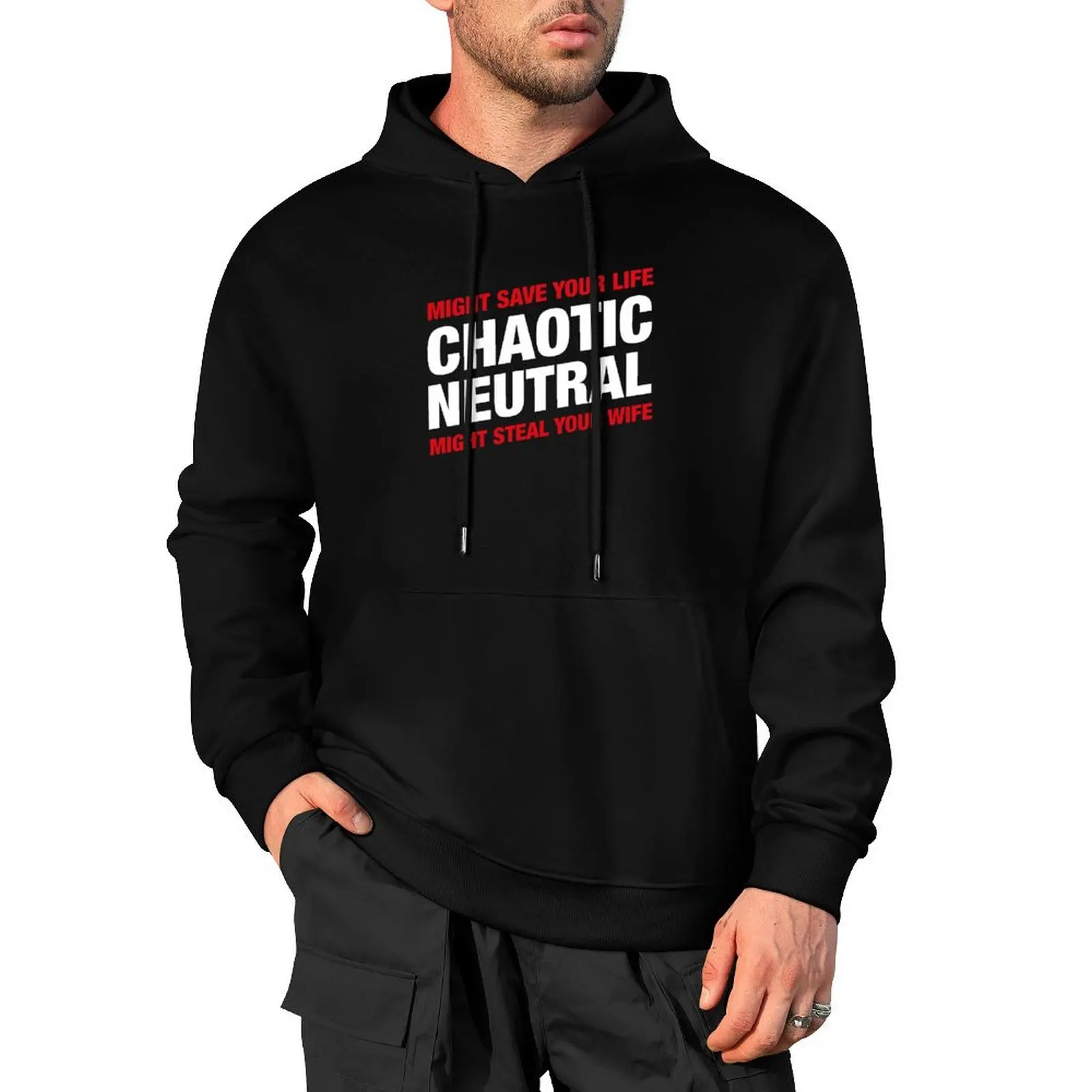 

Chaotic Neutral Alignment Meme Might Save Your Life Might Steal Your Wife Pullover Hoodie men's clothes men's coat men's hoodies