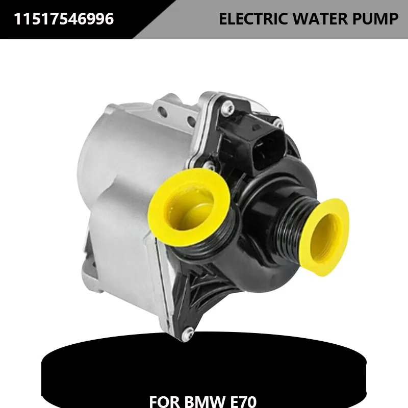 11517546996 Auto Part Electric Water Pump  11517568595 For BMW E70 X5  N55 2003-2010