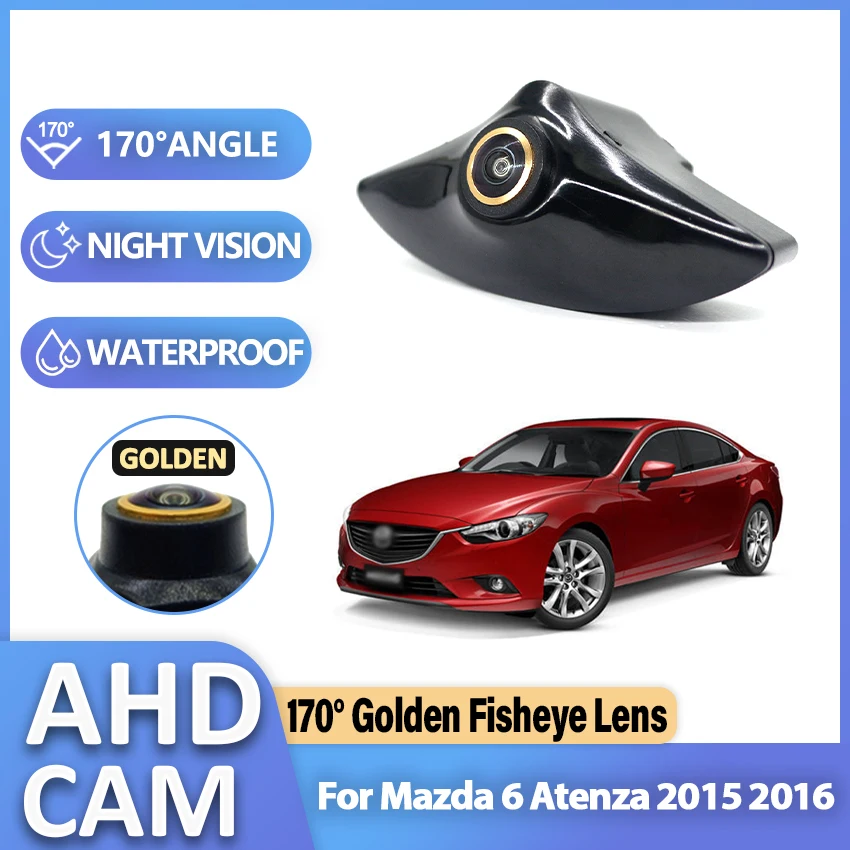 

Fisheye Golden AHD 1080P Fisheye CCD Car Front View Parking Positive Logo Camera Waterproof For Mazda 6 Atenza 2015 2016