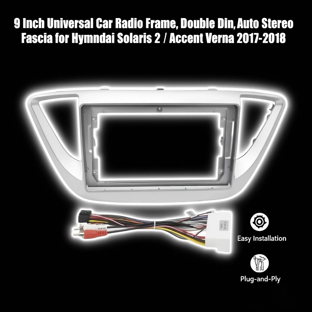

9-дюймовая универсальная рамка автомобильного радиоприемника, автостереосистема Double Din для Hyundai Solaris 2/ Accent Verna 2017-2018