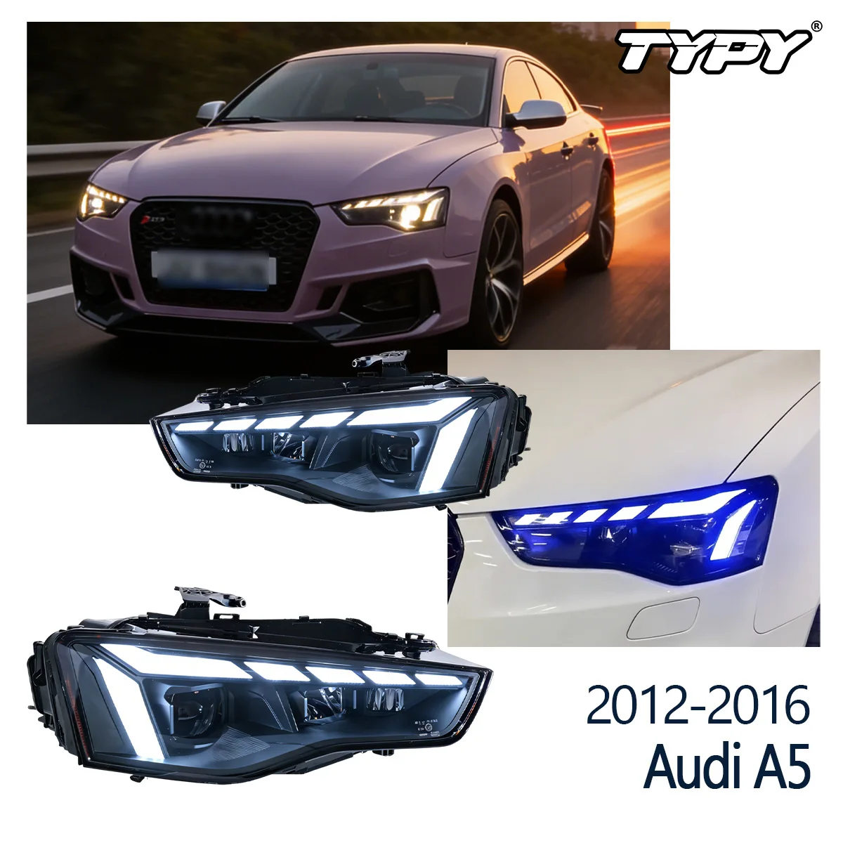 

Автомобильные фары TYPY для Audi A5: Светодиодные фары-проекторы 2012-2016 с анимацией ДХО, динамическим сигналом поворота и задним ходом. Автоаксессуары.