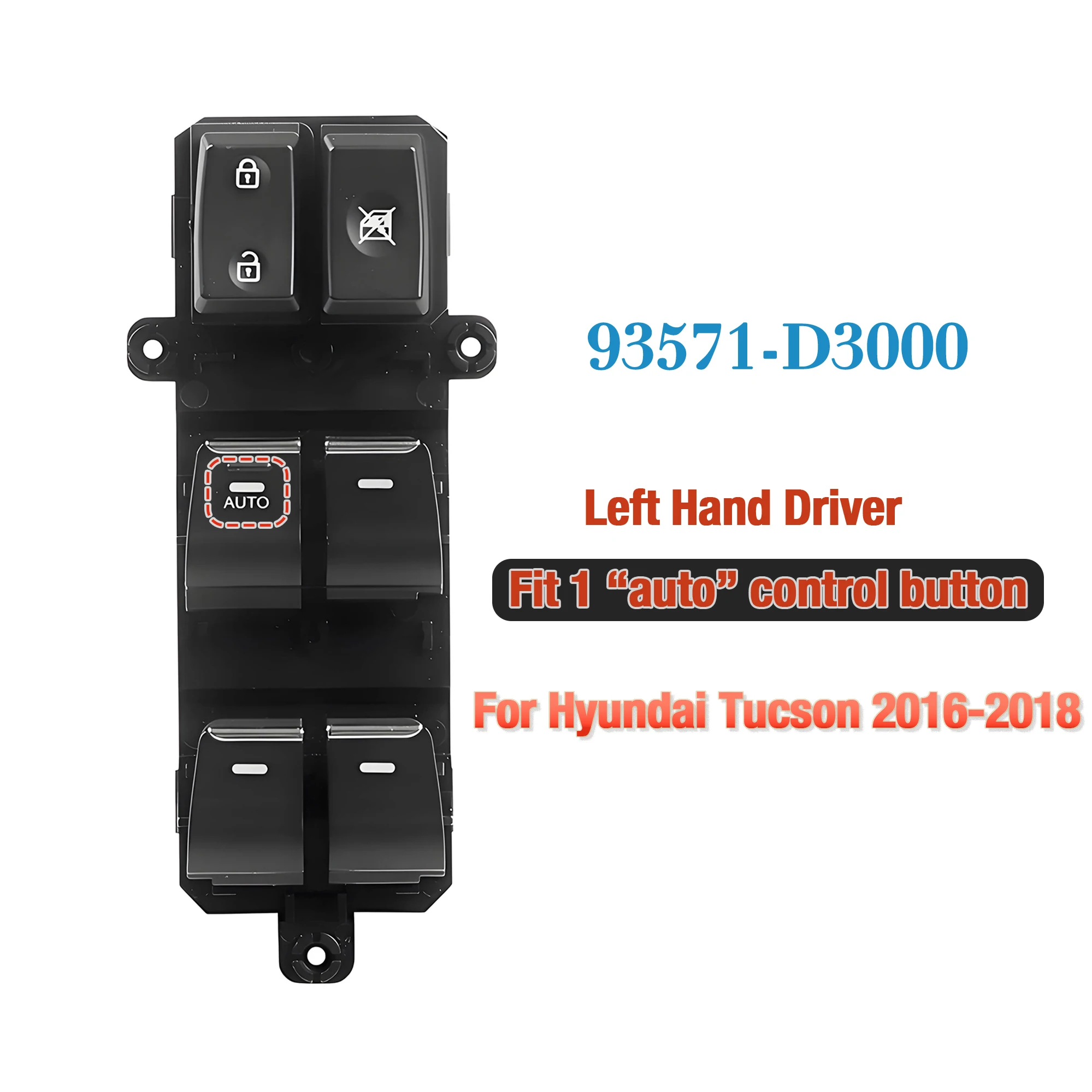 93571-D3000 93570-D3000 For Hyundai Tucson 2016 2017 2018,Front Left Power Window Master Switch Glass Lifter Control Button