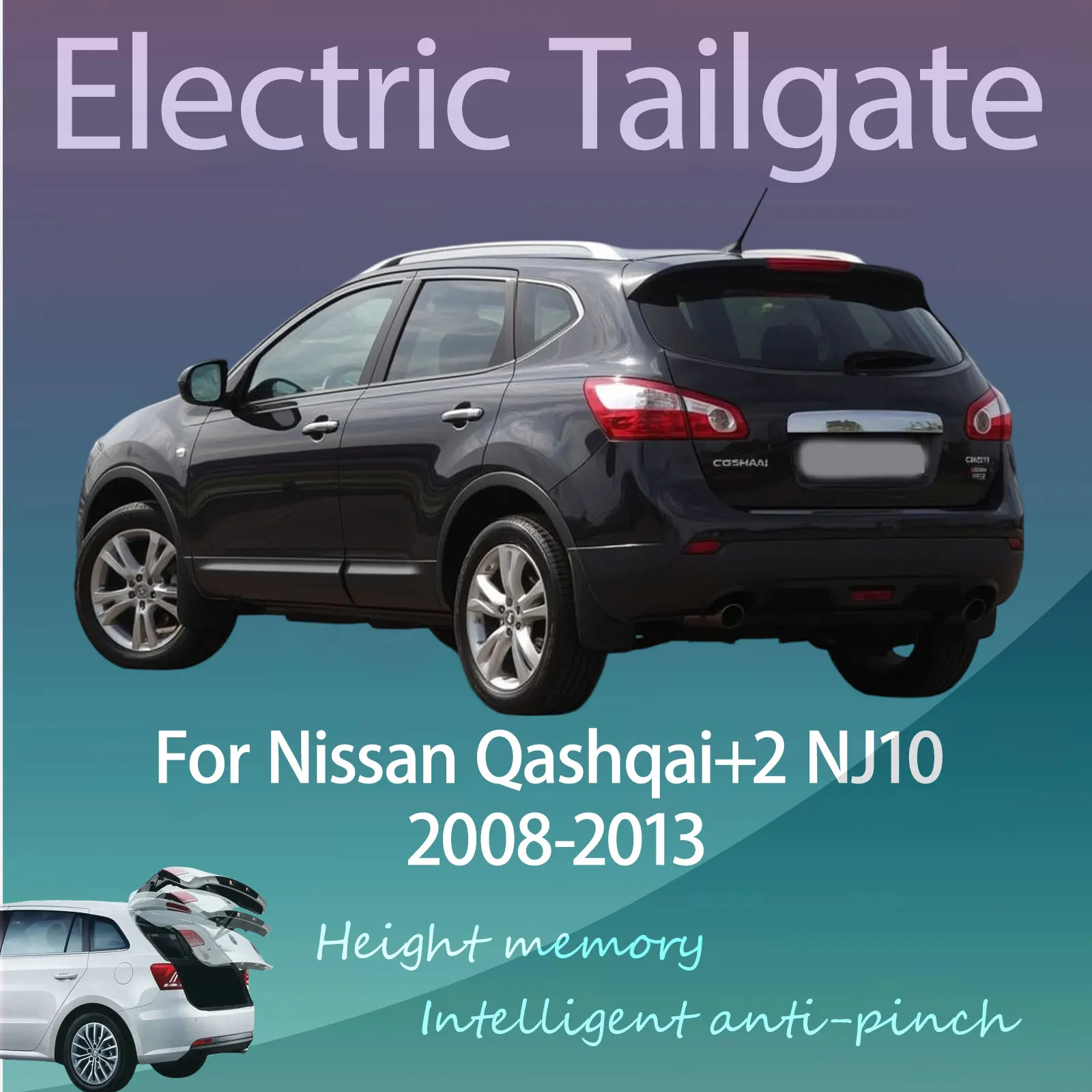 For Nissan Qashqai+2 NJ10 2008-2013 Electric Modified Tailgate Intelligent Height Automatic Lifting Key-Controlled