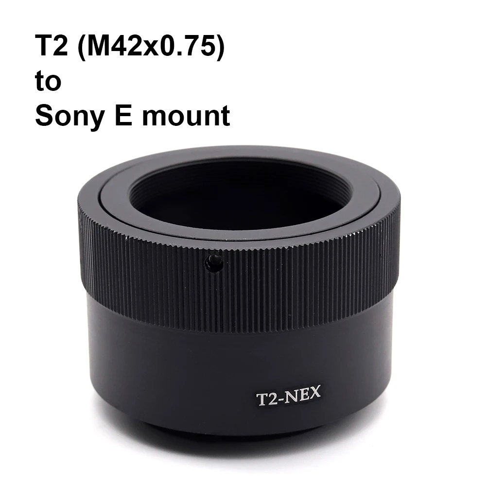 T2-NEX for T2 (M42x0.75) mount - Sony E FE Mount Adapter Ring T2-E T-E T2-FE for A1 A7 A9 A6000 NEX ZVE etc. for Telescope