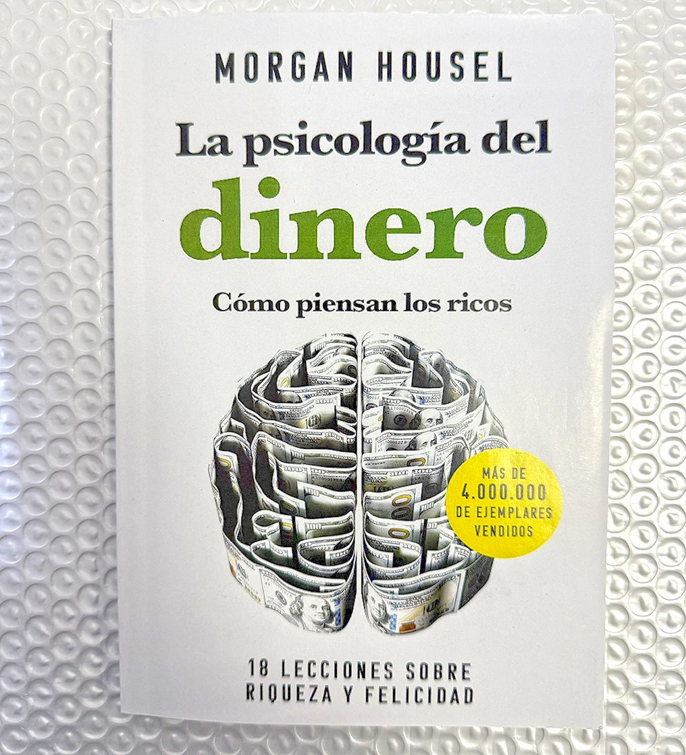 The Psychology of Money: Timeless Lessons on Wealth, Greed, and Happiness Finance Books for Adult （Spanish Language）