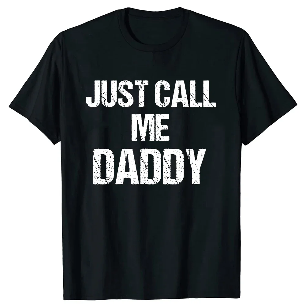 T-shirt da uomo divertente e divertente Just Call Me Dad Dad Dad Father Beach Tops T-shirt da uomo in cotone Abbigliamento da uomo a maniche corte personalizzato