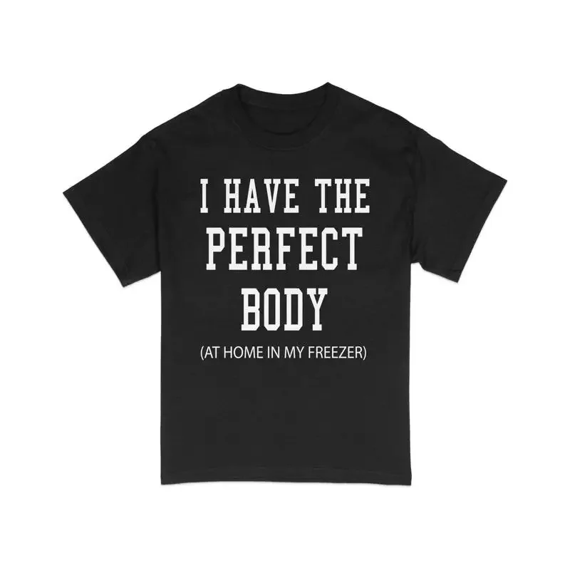 Funny Body Positive T Shirt Sarcastic Fitness Perfect Humor