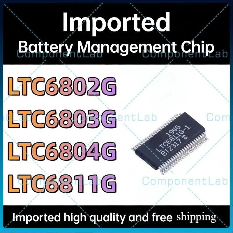 LTC6802G 6803G 6804G 6811G-1/2/3/4  patch battery management chip