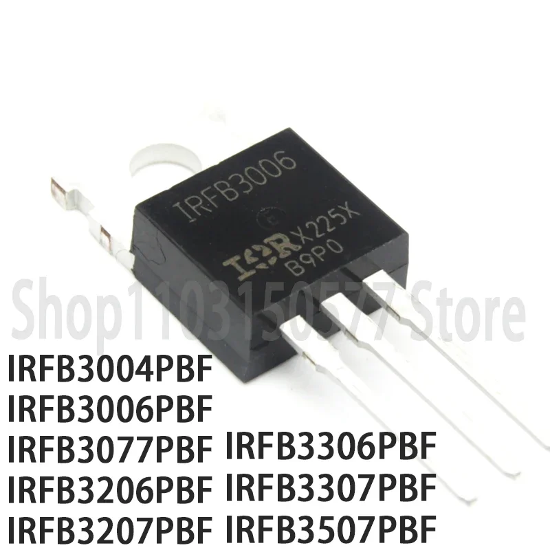 IRFB3004PBF IRFB3006PBF IRFB3077PBF IRFB3206PBF IRFB3207PBF IRFB3306PBF IRFB3507PBF IRFB3507PBF-TO220, 1 PC