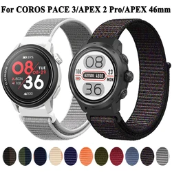 20mm 22mm Nylon Watch Strap Breathable Band For COROS PACE 3/2/APEX 46mm 42mm Watchband For COROS APEX 2 Pro Bracelet Wristband