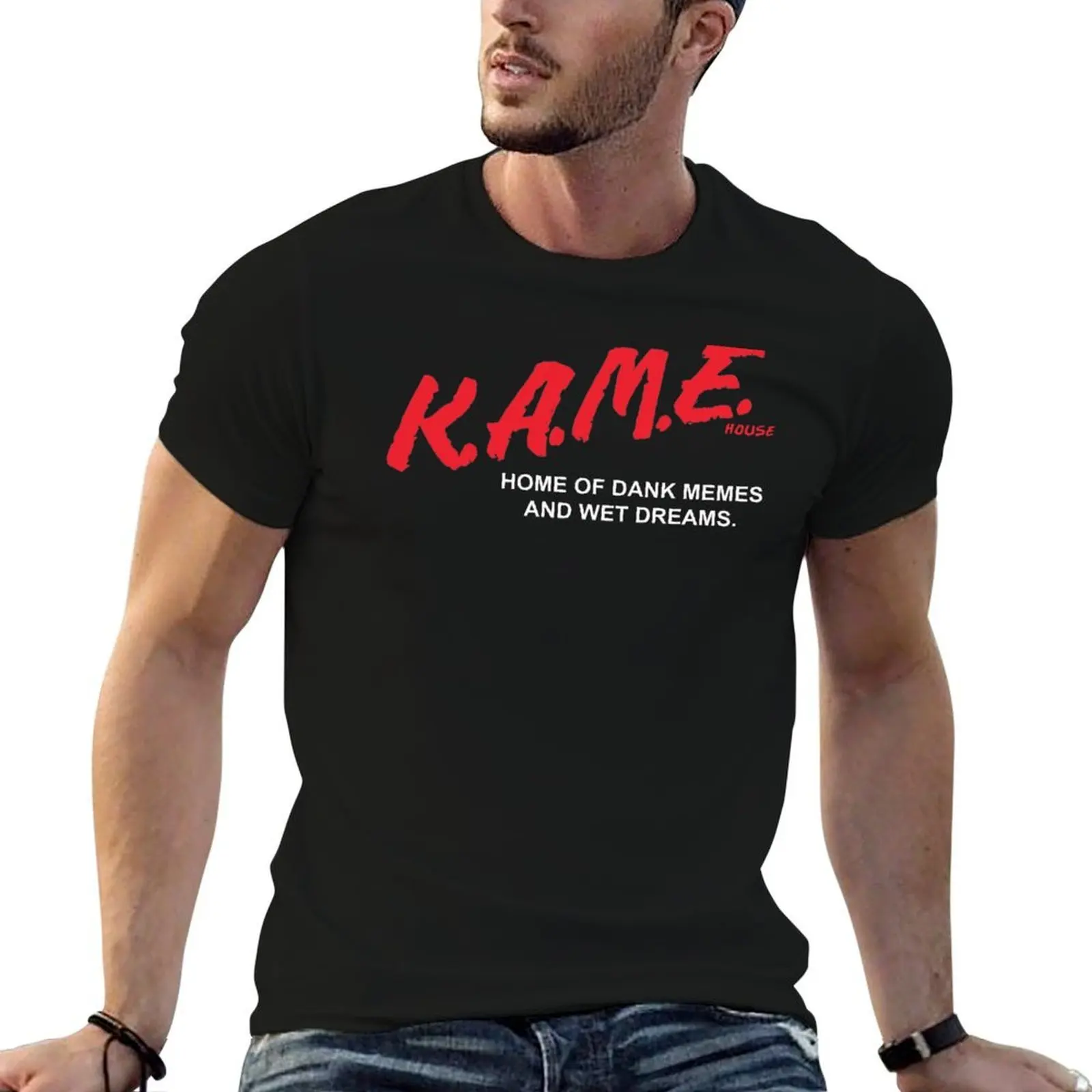 K.A.M.E. HOUSE HOME OF DANK MEMES AND WET DREAMS T-Shirt quick drying oversizeds fitted t shirts for men