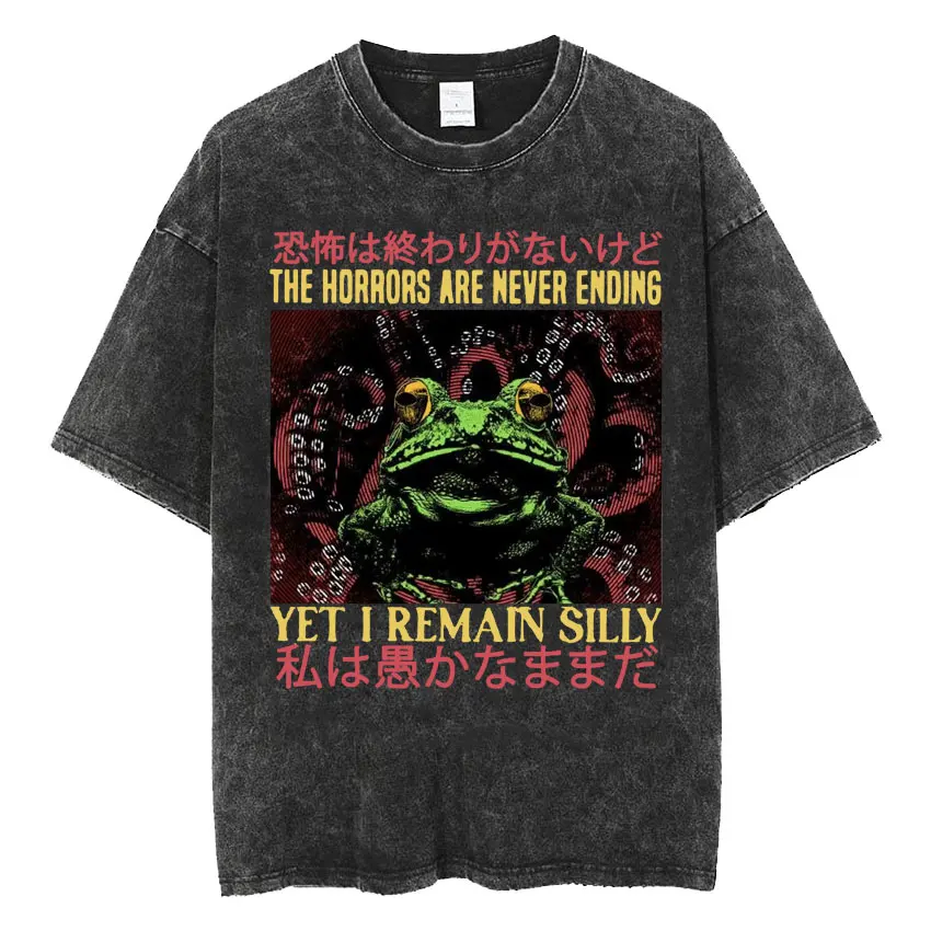 New The Horrors Are Never Ending Yet I Remain Silly T-shirt Funny Japanese Style Frog Retro Washed T Shirt Men's Tees Tops M-2XL