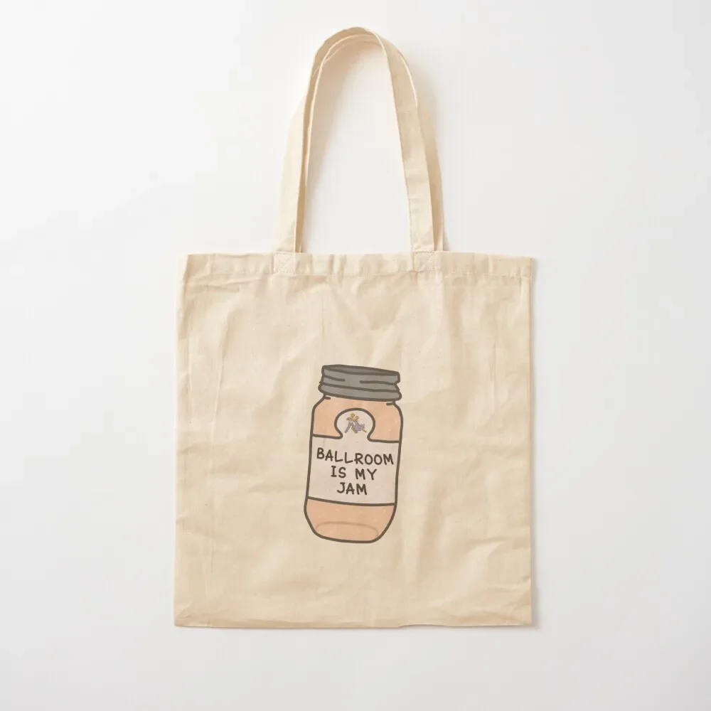 

Ballroom Is My Jam Tote Bag supermarket folding bag cute tote bag shopper women canvas