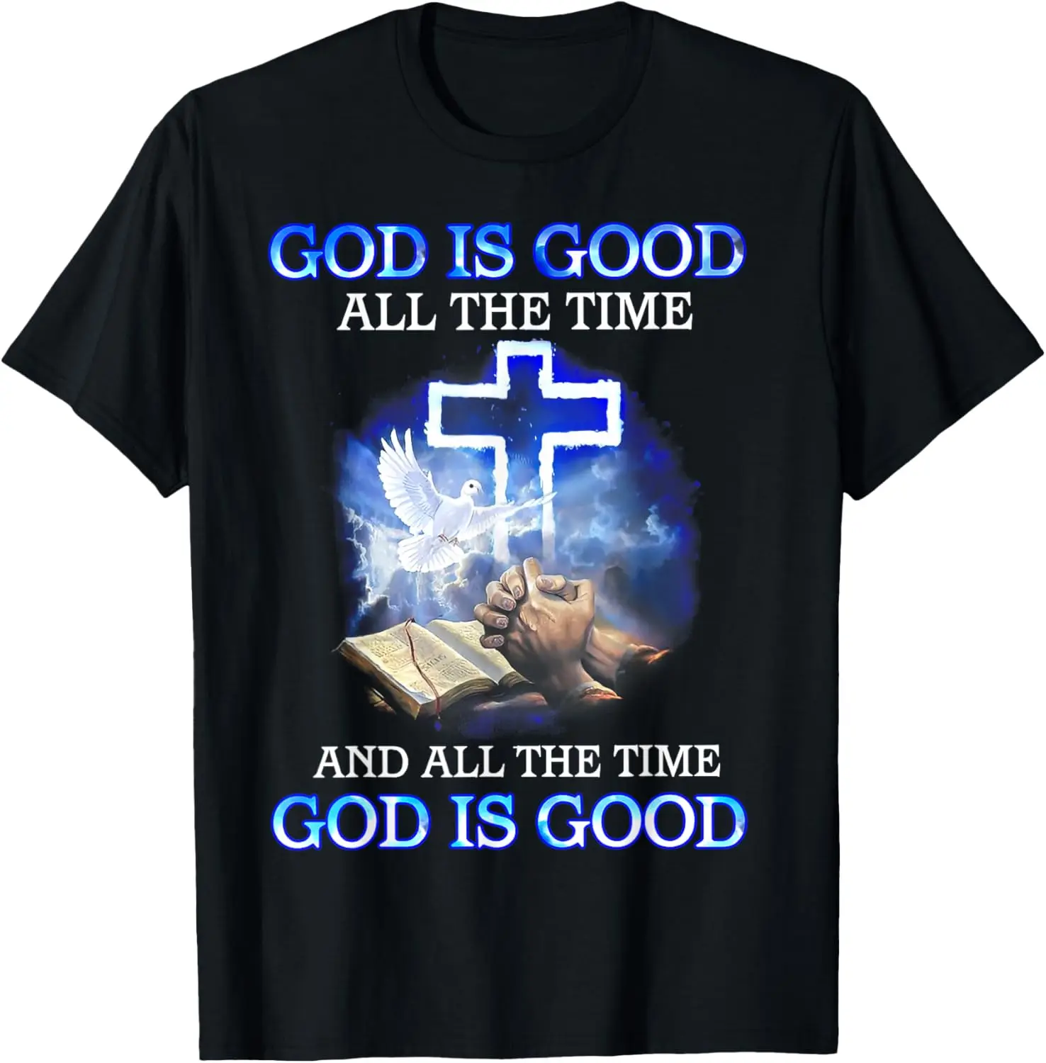 

God Is Good All The Time Christian Cross Dove Prayer Graphic T-Shirt Soft Cotton Crew Neck Tee For Men