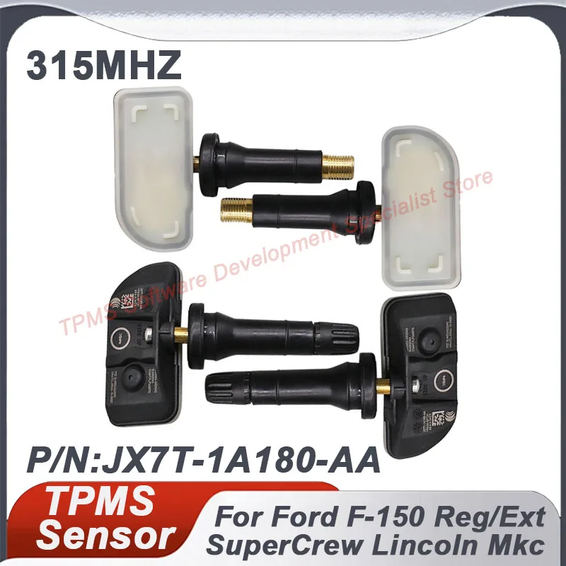 

1/4PCS 315MHZ TPMS Tire Pressure Sensor For Ford F-150 Reg/Ext Lincoln Mkc JX7T-1A180-AA JY7Z-1A189C