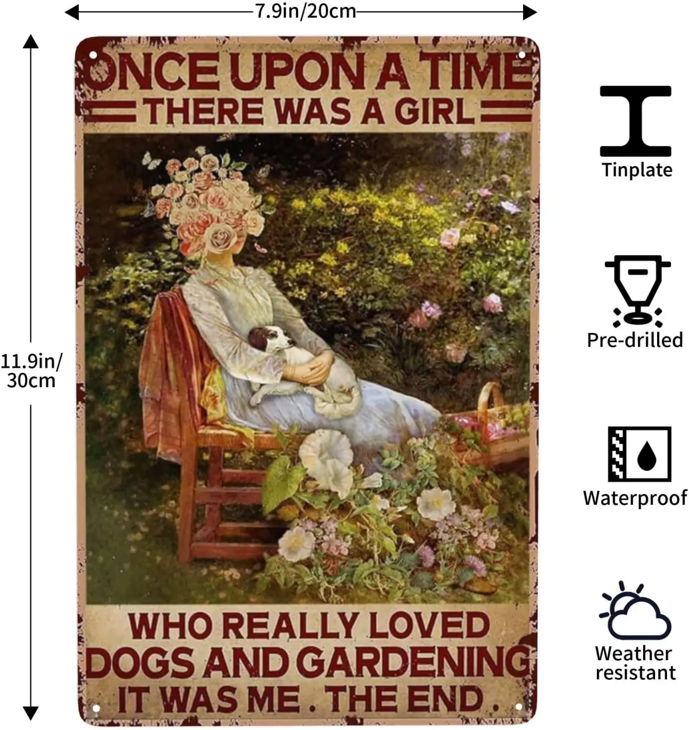 Once Upon A Time There Was A Girl Who Really Loved Dogs and Gardening Metal Signs, Vintage Tin Sign Personalized Funny Backyard