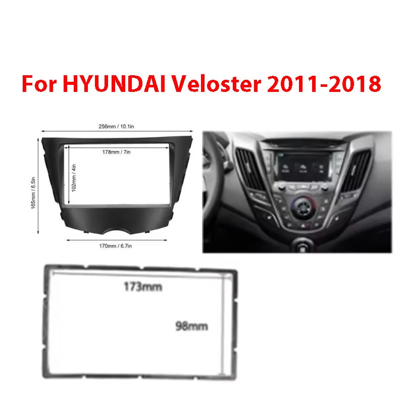 

2-диночное радио Fascias для HYUNDAI Veloster 2011+, установка приборной панели, комплект отделки объемного звучания, рамка, стереопанель, DVD, GPS, рамка